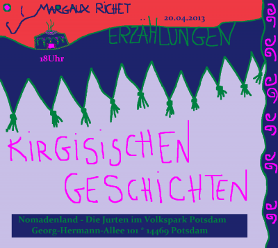 KIRGISISCHEN GESCHICHTEN 2013
                                
                                